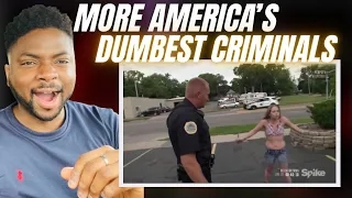 Brit Reacts To MORE AMERICA’S DUMBEST CRIMINALS!