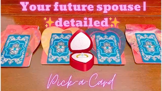 🧿💍❤️PICK-A-CARD | WHO IS YOUR FUTURE SPOUSE? ~DETAILED~❤️💍🧿