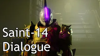Destiny 2 - Saint-14 Dialogue