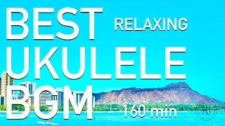 【ウクレレBGM】Best Relaxing Ukulele Music by Ryo Natoyama / 波の音とともに奏でる、心が落ち着くウクレレ音楽（名渡山遼）