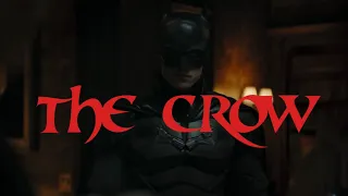 The Batman X The Crow