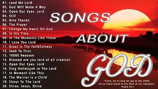 Songs About God Collection 🙏 Top 100 Praise And Worship Songs All Time 🙏 Nonstop Good Praise Songs