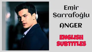 Emir Sarrafoğlu ~ ANGER ~ English Subtitles