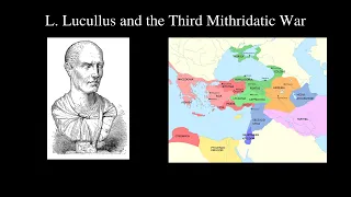 L. Lucullus And The Third Mithridatic War