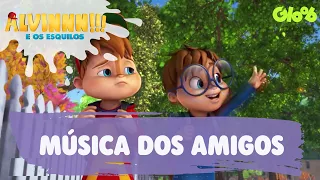 Música dos Amigos | Alvinnn!!! E os Esquilos | Clipe Oficial | Gloob