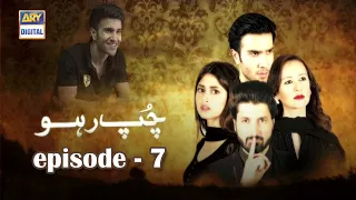 Chup Raho Episode 07 - Feroze Khan & Sajal Aly | ARY Digital Drama