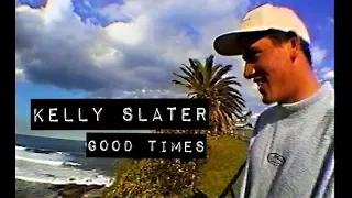 Kelly Slater in GOOD TIMES (The Momentum Files)