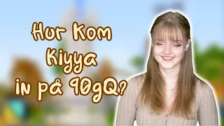 Hur kom Kiyya in på 90gQ? - 5000 SPECIAL