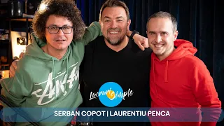 PODCAST LUCRURI SIMPLE | S.4 EP.15 | SERBAN COPOT | LAURENTIU PENCA