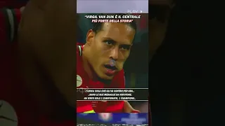 "VAN DIJK Più Forte Di MALDINI E BARESI"