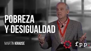 Martín Krause | Pobreza y desigualdad