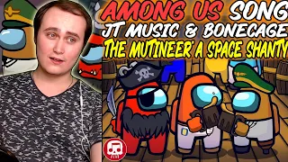 AMONG US SONG by JT Music & Bonecage (feat. Neebs Gaming) - "The Mutineer" A Space Shanty | Reaction