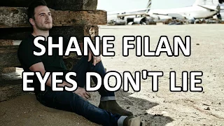 Shane Filan - Eyes Don't Lie (Lyrics) HD