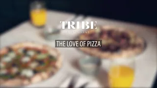 TRIBE. The Love of Pizza PROMO VIDEO