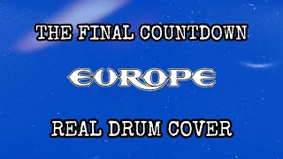 Europe  - The Final Countdown (Real Drum cover)