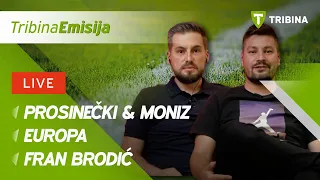 Otkazi Prosinečkom & Monizu, Europske utakmice, Fran Brodić, VAR...