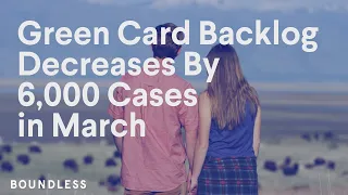 Green Card Backlog Decreases By 6,000 Cases in March 2023