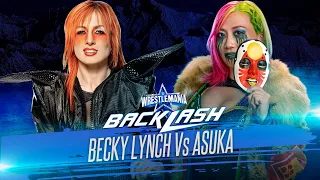 WrestleMania Backlash: Asuka Vs Becky Lynch #WWE2K22 #WrestleManiaBacklash #WWE