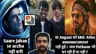 Shahrukh Khan - Atlee No Announcement is Pathaan happening Or not ?