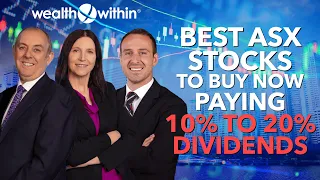 Best ASX Stocks to Buy Now Paying 10% to 20% Dividends