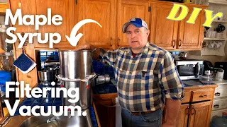 DIY Maple Syrup Filtering Vacuum