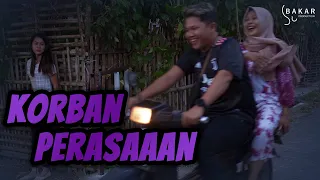 KORBAN PERASAAN l BAKAR EPS 110 l BALADA KAMPUNG RIWIL