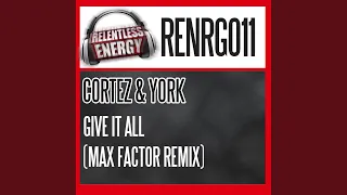 Give It All (Max Factor Remix)