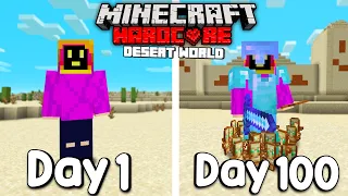 I Survived 100 Days Of Hardcore Minecraft, In A Desert Only World...