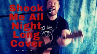 You Shook Me All Night Long - AC/DC Cover by Chris Grant
