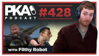 PKA 428 w Filthy Robot - Ice Ponzi-seidon, Alex Jones on Joe Rogan, India vs Pakistan