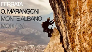 Ferrata Ottorino Marangoni, Monte Albano - Mori (27 Gennaio 2019)