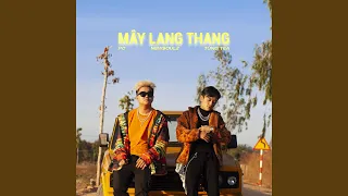 Mây Lang Thang (feat. New$oulz)