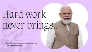 Hard work never brings... | Top 10 most inspirational quotes by P.M. Narendra Modi | @NarendraModi