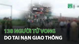 Hàng trăm người tử vong vì tai nạn giao thông trong dịp 30/4 và 1/5 | VTC14