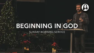 Beginning In God | Michael Koulianos | New Years Eve Morning Service | December 31st, 2023