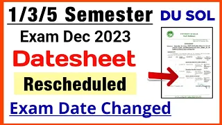 SOL 1/3/5 Semester Datesheet Rescheduled Dec Exam 2023 | Sol Exam Dates Change : 1/3/5 Semester