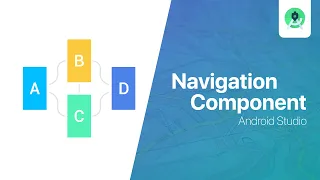 Navigation Component - Android Studio Tutorial