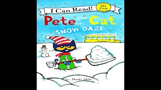 Pete the Cat: Snow Daze book by James Dean - Read Well - Read Aloud Videos for Kids.