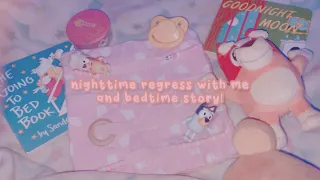 night time regress with me + bedtime story!| 1k subscriber special! 🥰| sfw age regression