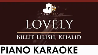 Billie Eilish, Khalid - lovely - HIGHER Key (Piano Karaoke Instrumental)