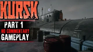 KURSK Gameplay - Part 1 (No Commentary)