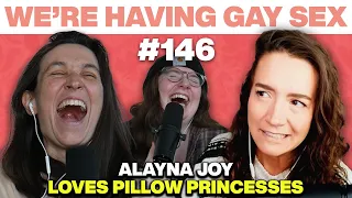 Alayna Joy has Tongue Ring Trib-ulations | Queer Comedy Series | We’re Having Gay Sex Podcast #146