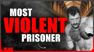 The most intimidating prisoner who fought Paul Sykes #vlog ...247
