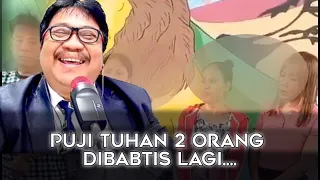 PUJI TUHAN 2 [ 2 ] ORANG LAGI DI BABTIS, AMEN