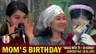 MOM'S BIRTHDAY / HAVAS GURUHI / “Havas with 75 + 30 songs” CONCERT №2 / Uzbekistan 18.01.2021