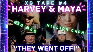 XG TAPE #4 - HARVEY (BIG MAD) & MAYA (Million Cash) REACTION