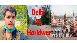 Budget trip under 1000 only😱  || Delhi to Haridwar😍||part 1