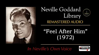 Feel After Him (1972) by Neville Goddard