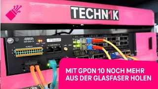 GPON10: Die Zukunft des Glasfaser-Anschlusses