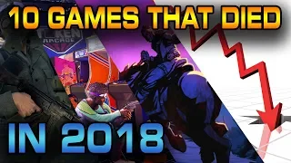 10 Games that died in 2018.